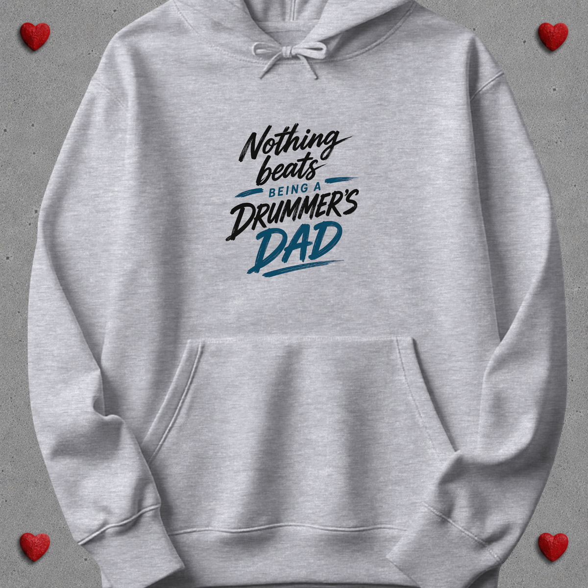 Nothing beats being drummer's dad - Hoodie