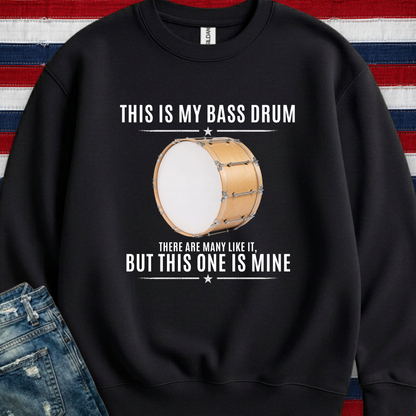 This is my bass drum - Sweatshirt