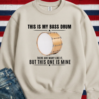 This is my bass drum - Sweatshirt