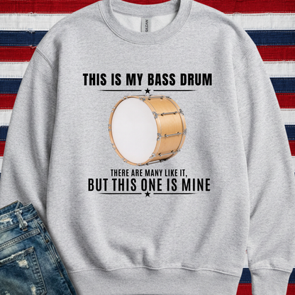 This is my bass drum - Sweatshirt