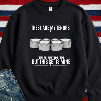 These are my tenors - Sweatshirt