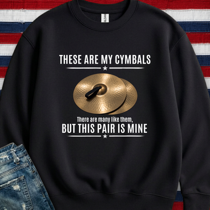 These are my cymbals - Sweatshirt
