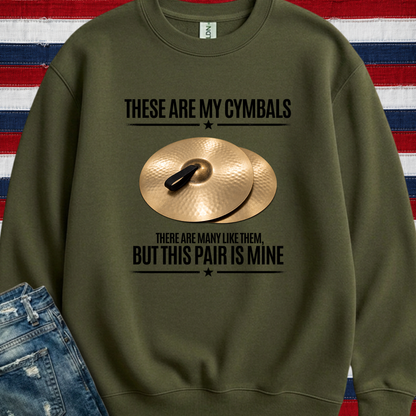 These are my cymbals - Sweatshirt