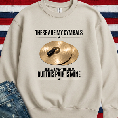 These are my cymbals - Sweatshirt
