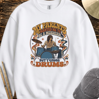 But I chose drums (70s) - Sweatshirt