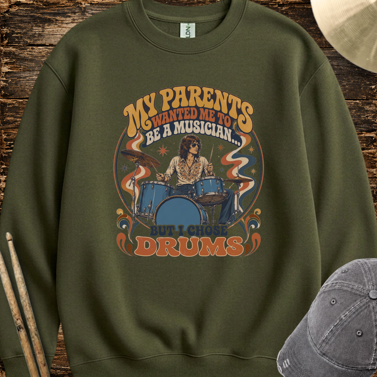 But I chose drums (70s) - Sweatshirt