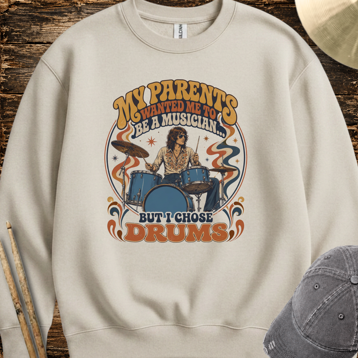 But I chose drums (70s) - Sweatshirt
