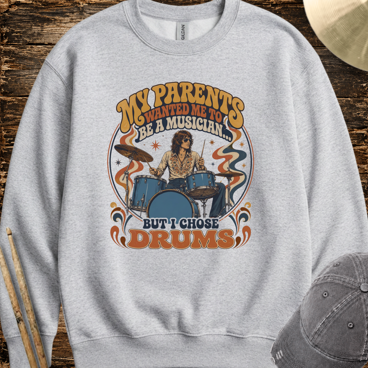 But I chose drums (70s) - Sweatshirt