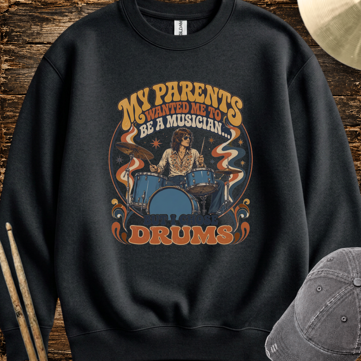 But I chose drums (70s) - Sweatshirt