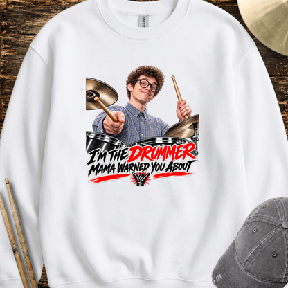 I'm the drummer  - Sweatshirt