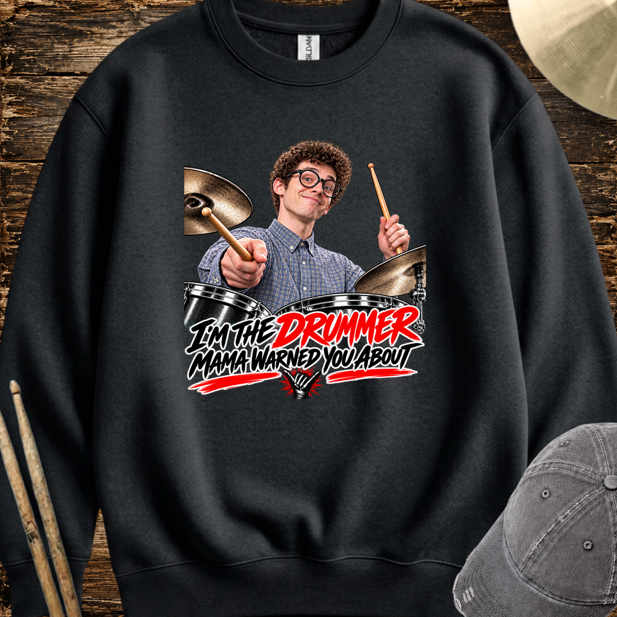 I'm the drummer  - Sweatshirt