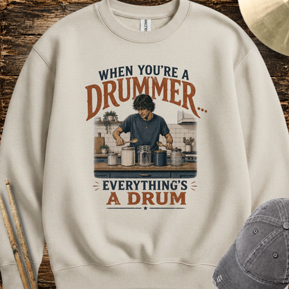 When you're a drummer (kitchen) - Sweatshirt
