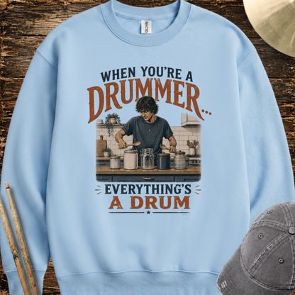 When you're a drummer (kitchen) - Sweatshirt
