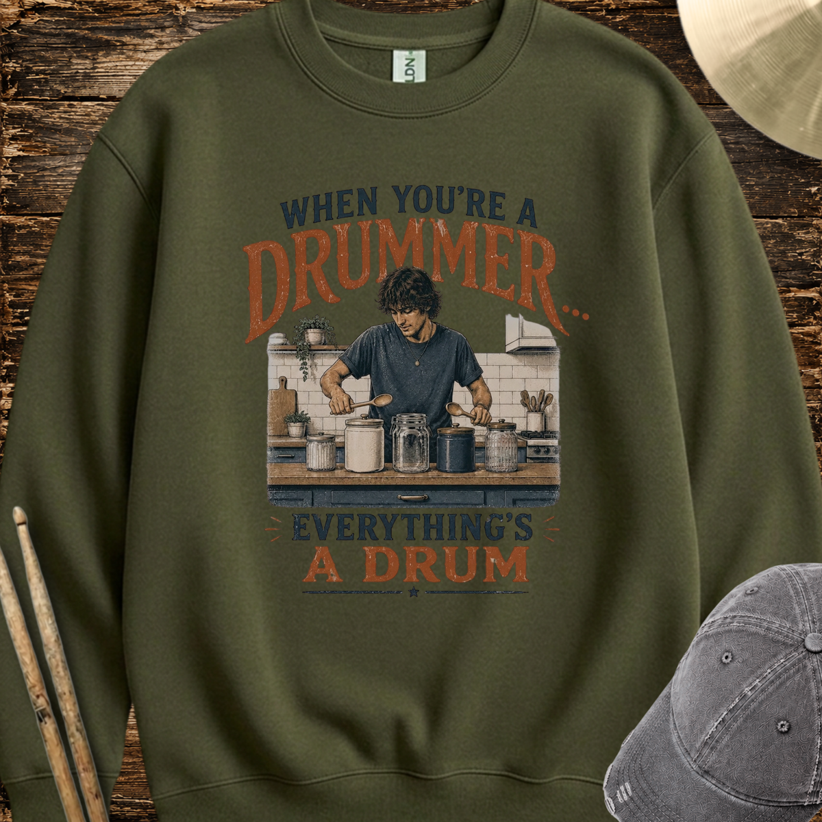 When you're a drummer (kitchen) - Sweatshirt