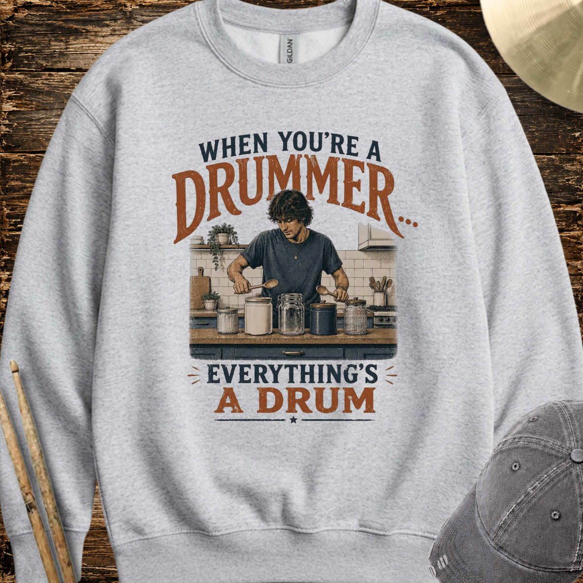 When you're a drummer (kitchen) - Sweatshirt