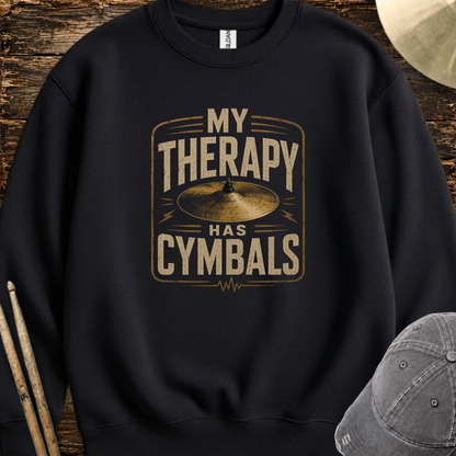 My therapy has cymbals - Sweatshirt