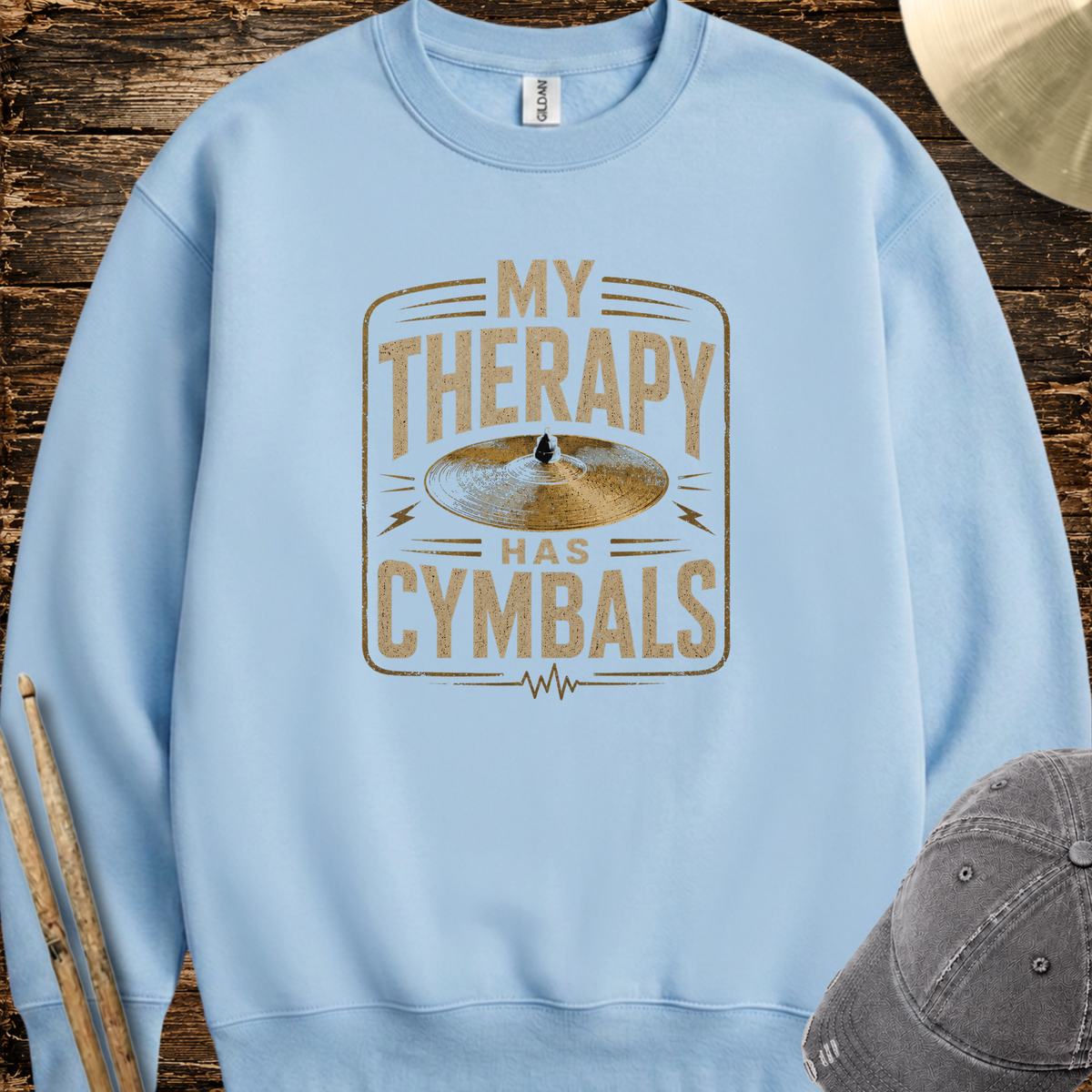 My therapy has cymbals - Sweatshirt