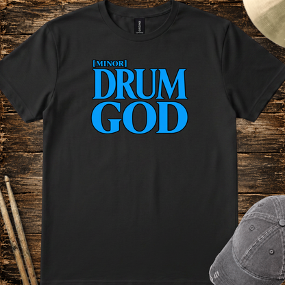 Minor drum god - Quality Tee