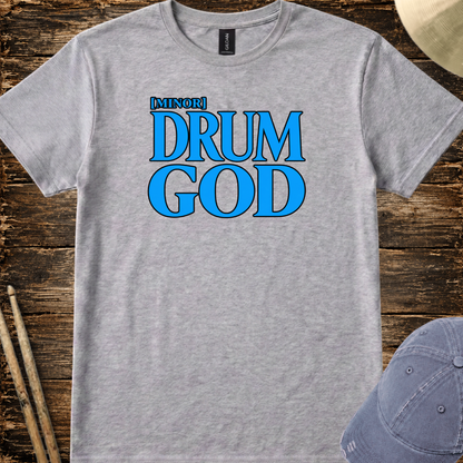 Minor drum god - Quality Tee
