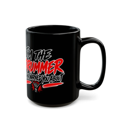 I'm the drummer (version 3) - Mug