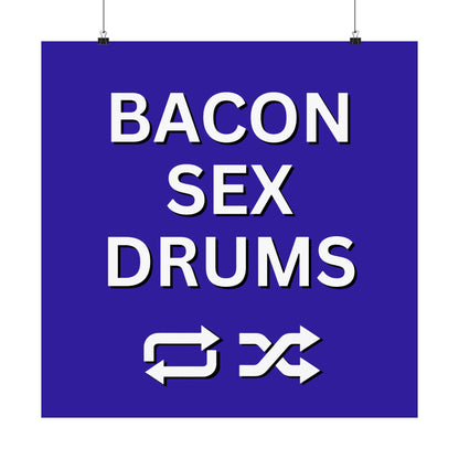 Bacon, Sex, Drums - Poster