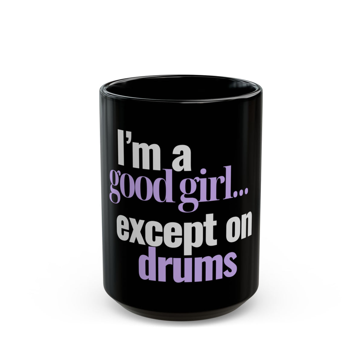 I'm a good girl - Mug